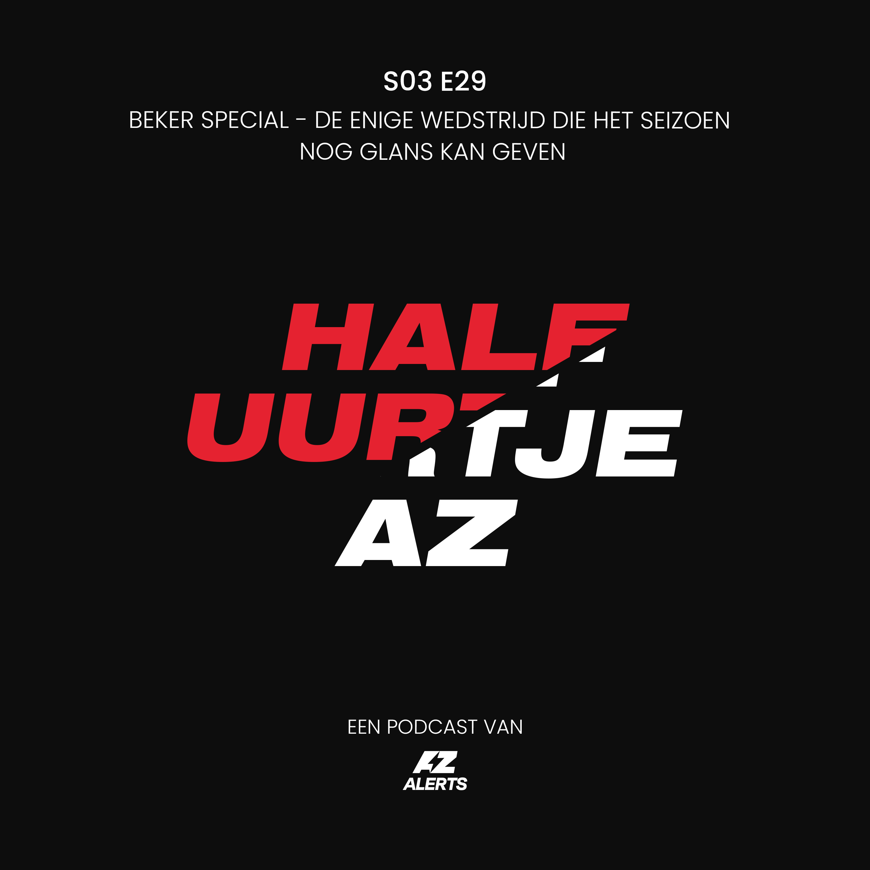 S03E29 - BEKER SPECIAL - De enige wedstrijd, die het seizoen nog glans kan geven