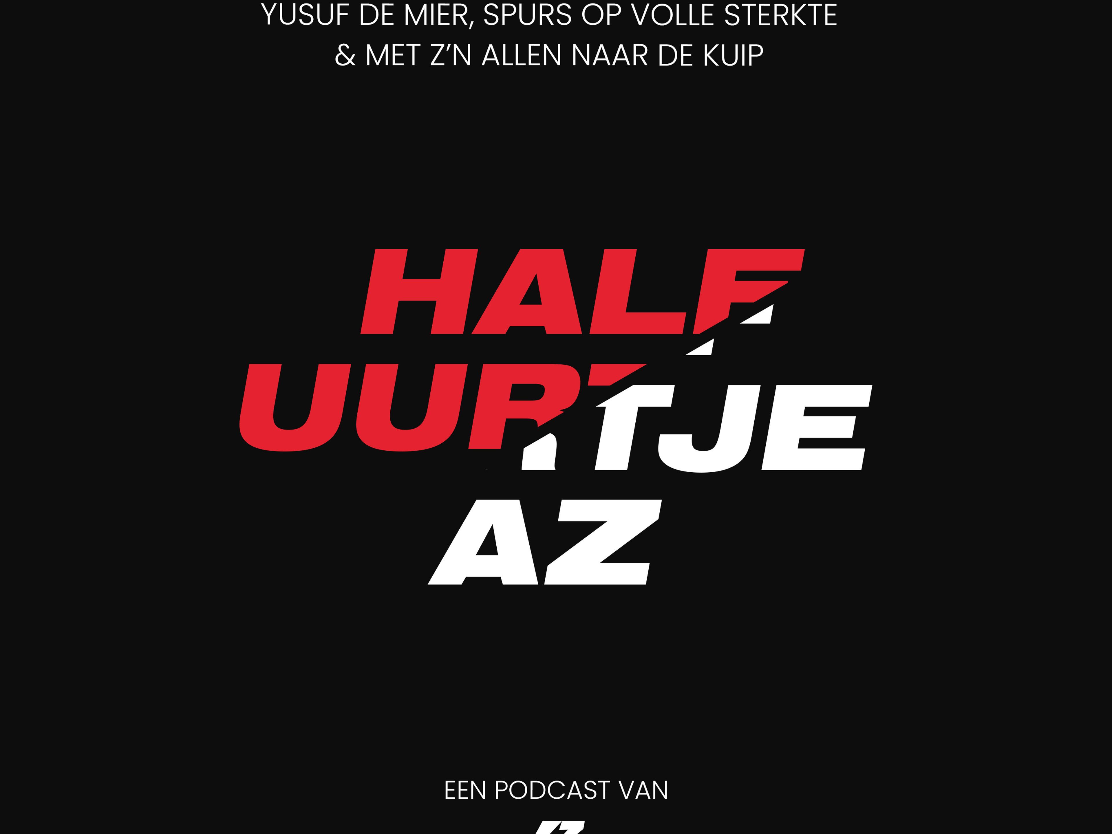 S03E24 - Yusuf de Mier, Spurs op volle sterkte & met z'n allen naar de Kuip